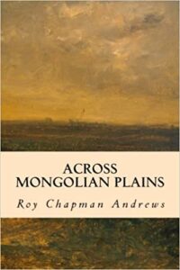 Across Mongolian Plains Best Books About Mongolia